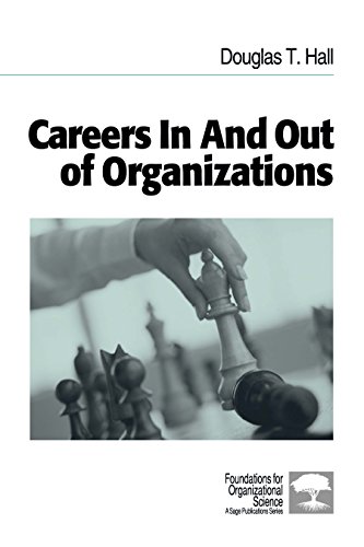 Careers In and Out of Organizations (Foundations for Organizational Science)