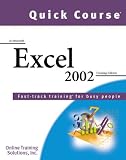 Quick Course in Microsoft Excel 2002