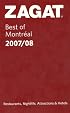Zagat 2007/08 Best of Montreal (Zagat Survey: Best of Montreal)