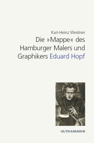 Die 'Mappe' des Hamburger Malers und Graphikers Eduard Hopf