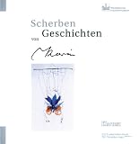 Produkt-Bild: Scherben Geschichten von Karin - Eine Ausstellung von Karin Hubert