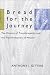 Bread for the Journey: The Mission of Transformation and the Transformation of Mission