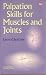Fundamental Palpation Skills for Muscles and Joints [VHS]