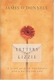 Letters for Lizzie: A Story of Love, Friendship and a Battle for Life