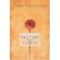 Letters for Lizzie: A Story of Love, Friendship and a Battle for Life