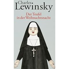 Der Teufel in der Weihnachtsnacht. Ein p�pstlicher Albtraum
