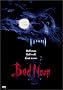 Bad Moon Bad Moon