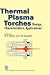 Thermal Plasma Torches: Design, Characteristics, Application