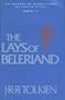 The Lays of Beleriand (The History of Middle-Earth, Vol. 3)