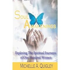Soul Awakenings: Exploring the Spiritual Journeys of One Hundred Women
