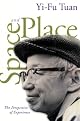 Space and Place: The Perspective of Experience