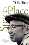 Space and Place: The Perspective of Experience
