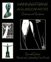 Hannah Frank, A Glasgow Artist: Drawings and Sculpture