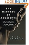 Hanging of Ang�lique: The Untold Stor...