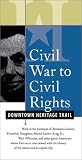 Civil War to Civil Rights: Washington D.C.'s Downtown Heritage Trail
