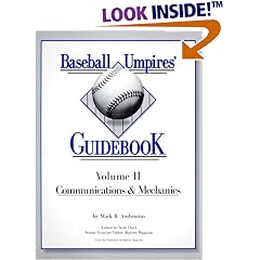 Baseball Umpires' Guidebook: Communications & Mechanics, Vol. 2