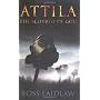 Attila: The Scourge of God by Ross Laidlaw