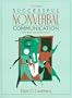 Successful Nonverbal Communication: Principles and Applications (3rd Edition)