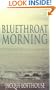 Bluethroat Morning