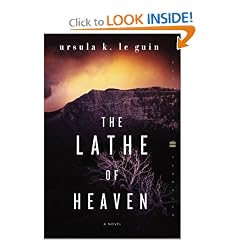 The Lathe of Heaven: A Novel (Perennial Classics)