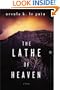 The Lathe of Heaven: A Novel (Perennial Classics)