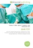 Unit 731: Unit 731. Imperial Japanese Army, Japanese war crimes, Kempeitai, Unit 516, Unit 100, Khabarovsk War Crime Trials, Douglas MacArthur, Shir? Ishii, Zhongma Fortress
