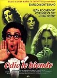 Odio le Bionde ( Italienische Fassung ) - Enrico Montesano; Jean Rochefort; Corinne Clery; Marina Langner; Paola Tedesco; Ivan Desny
