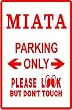 MIATA PARKING ONLY sport street sign