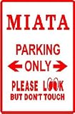 MIATA PARKING ONLY sport street sign