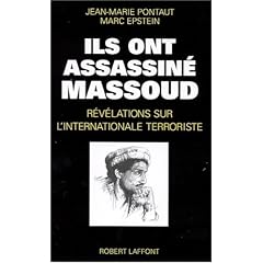 Ils ont assassin� Massoud : R�v�lations sur l'internationale terroriste