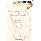 Nonlinear Stochastic System Analysis in Physics and Mechanics by  Nicola Bellomo and Riccardo Riganti
