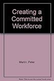 Creating a committed workforce
