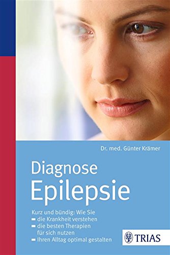 Download Diagnose Epilepsie: Die Krankheit verstehen; die besten Therapien nutzen; Ihren Alltag gestalten Download Diagnose Epilepsie: Die Krankheit verstehen; die besten Therapien nutzen; Ihren Alltag gestalten