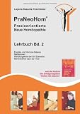 Produkt-Bild: PraNeoHom&reg; Lehrbuch Band 2 - Praxisorientierte Neue Hom&ouml;opathie: Energie-Balance, Selbstwiederholung der Organe, Wandlungskreis der f&uuml;nf Elemente und Meridianlehre nach der TCM