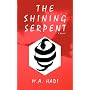 The Shining Serpent by M. A. Hadi