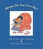 Mama, Do You Love Me?  10th Anniversary Commemorative Edition