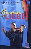 Schlangenliebe - Lotti Huber