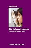 Produkt-Bild: Die Katzenfreundin und die Zeichen des Todes