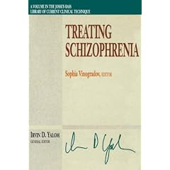 Treating Schizophrenia (Jossey-Bass Library of Current Clinical Technique)