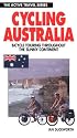 Cycling Australia : Bicycle Touring Throughout the Sunny Continent (The Active Travel Series)
