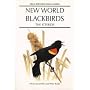 New World Blackbirds: The Icterids (Helm Identification Guides)