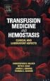 Transfusion Medicine and Hemostasis: Clinical and Laboratory Aspects
