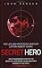 Book Secret Hero: The Life and Mysterious Death of Captain Robert Nairac