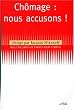 Ch�mage nous accusons ?