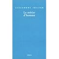 Le M�tier d'homme