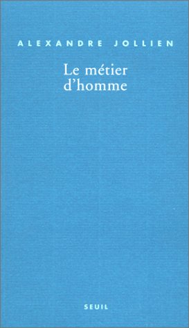 Le Métier d'homme