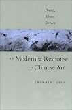 The Modernist Response to Chinese Art: Pound, Moore, Stevens