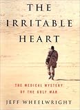 The Irritable Heart: The Medical Mystery of the Gulf War