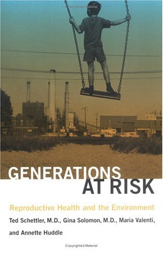 Generations at Risk: Reproductive Health and the Environment