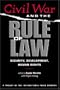 Civil War And The Rule Of Law: Security, Development, Human Rights